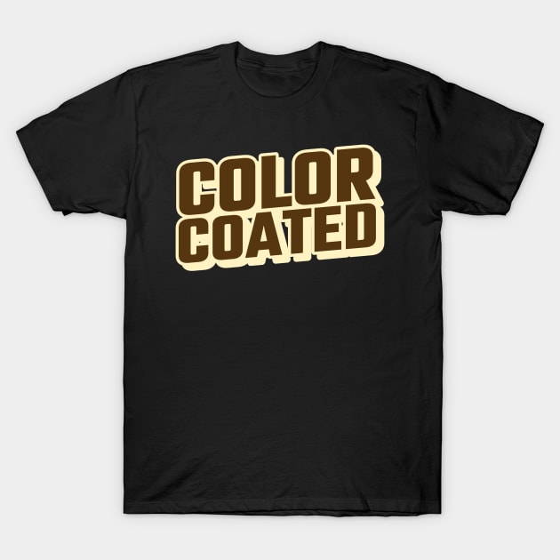 COLOR COATED T-Shirt by Pro Melanin Brand